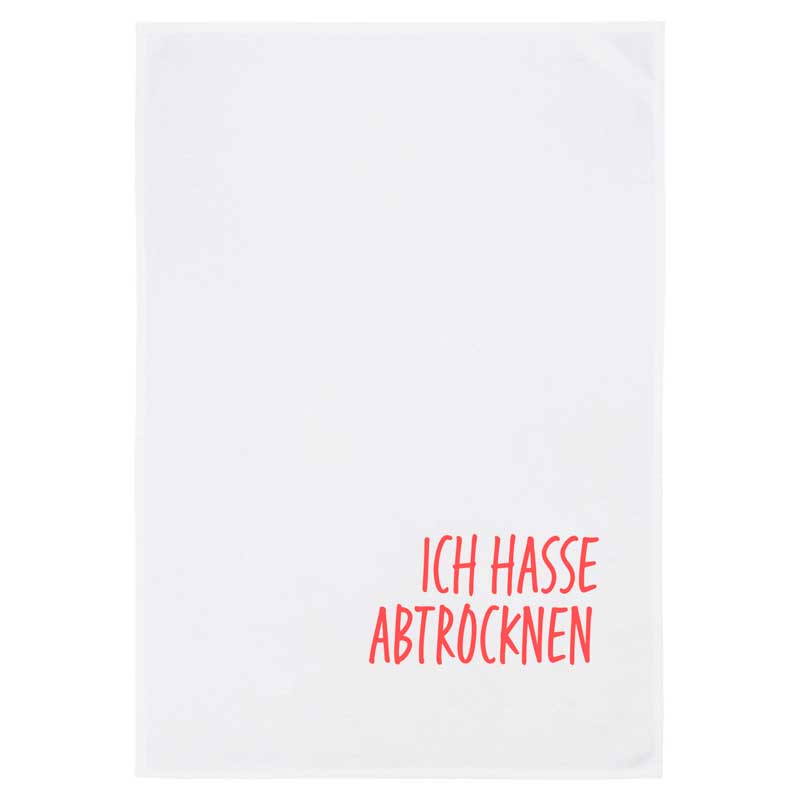 "Ich hasse abtrocknen" - Geschirrtuch von 17;30