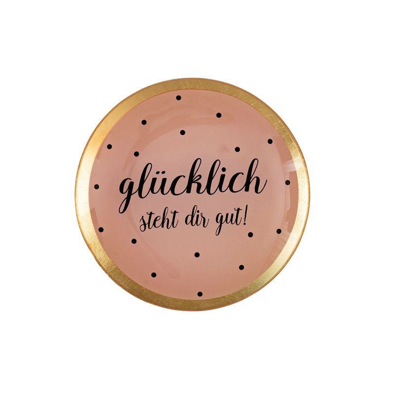 Love Plates - Glasteller "Glücklich steht Dir gut" von Gift Company